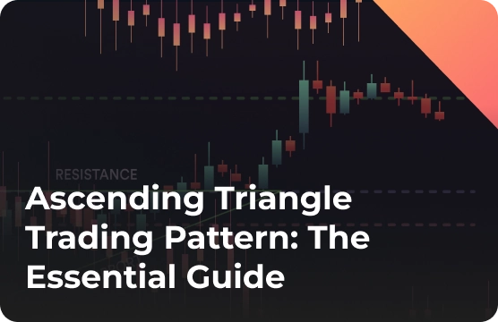 Ascending Triangle Trading Pattern: The Essential Guide