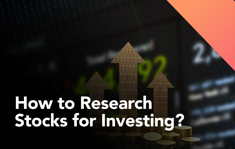 How to Research Stocks for Investing: Step-by-step Guide
