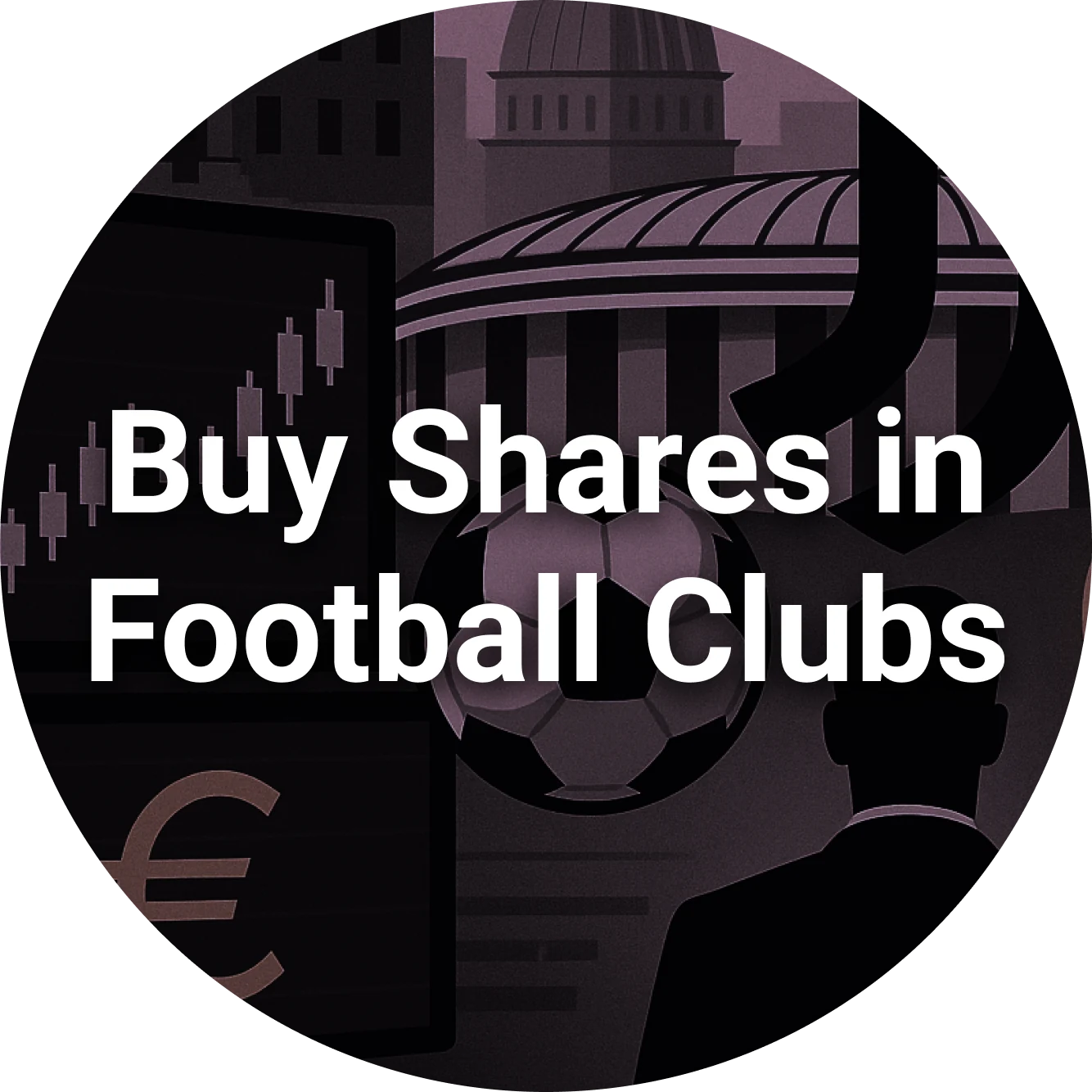 How to Buy Shares in Football Clubs
